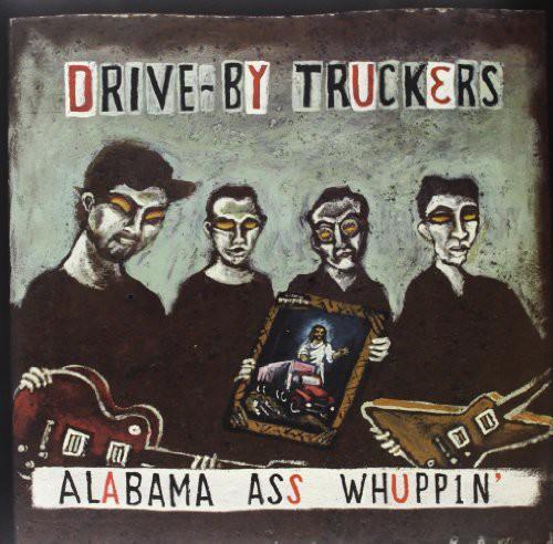 DRIVE-BY TRUCKERS - ALABAMA ASS WHUPPIN - RECORD