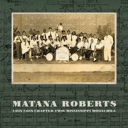 ROBERTS,MATANA - COIN COIN CHAPTER TWO: MISSISSIPPI MOONCHILE - RECORD