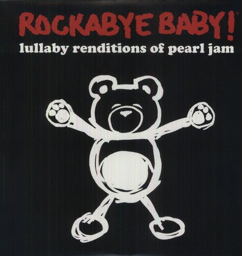 ROCKABYE BABY! - LULLABY RENDITIONS OF PEARL JAM - RECORD