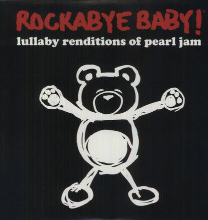 ROCKABYE BABY! - LULLABY RENDITIONS OF PEARL JAM - RECORD