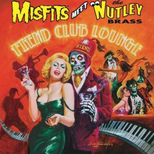 MISFITS MEET THE NUTLEY BRASS - FIEND CLUB LOUNGE - RECORD