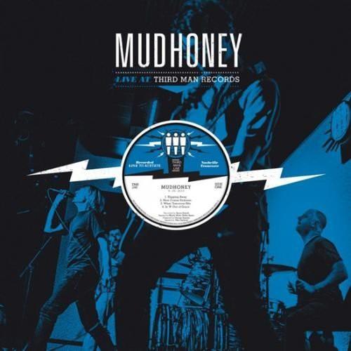 MUDHONEY - LIVE AT THIRD MAN RECORDS 09-26-2013 - RECORD