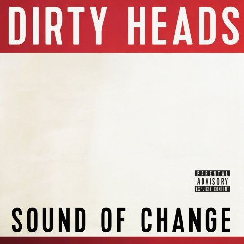 DIRTY HEADS - SOUND OF CHANGE VINYL - RECORD
