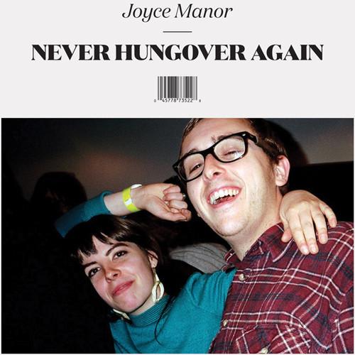 JOYCE MANOR - NEVER HUNGOVER AGAIN - RECORD