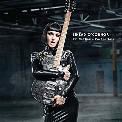 O'CONNOR,SINEAD - I'M NOT BOSSY I'M THE BOSS - RECORD