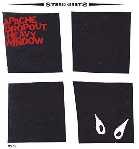 APACHE DROPOUT - HEAVY WINDOW - RECORD