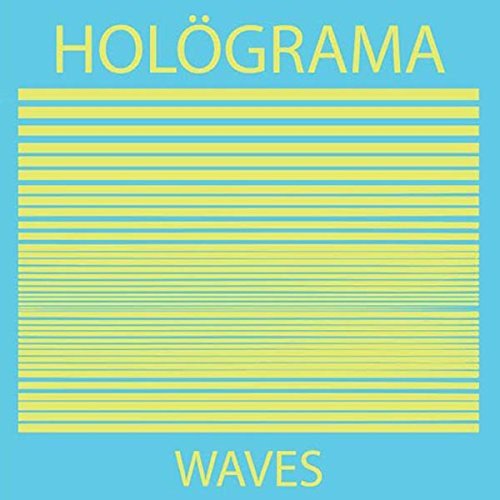 HOLOGRAMA - WAVES - RECORD
