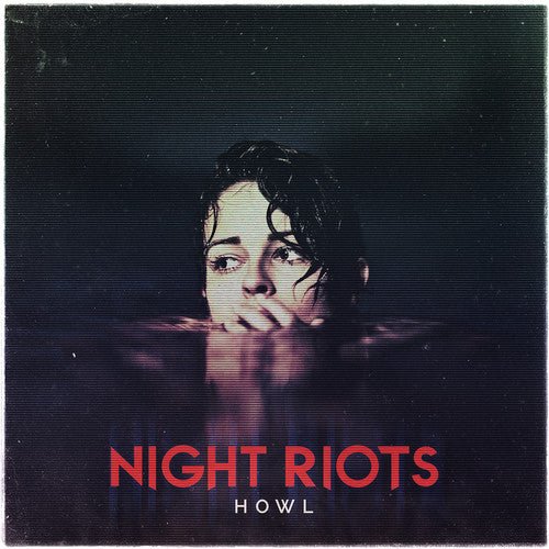 NIGHT RIOTS - HOWL (TRANSPARENT RED VINYL) - RECORD