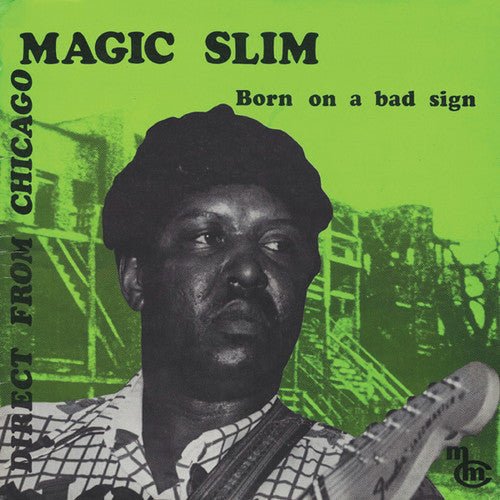 MAGIC SLIM - BORN ON A BAD SIGN - RECORD