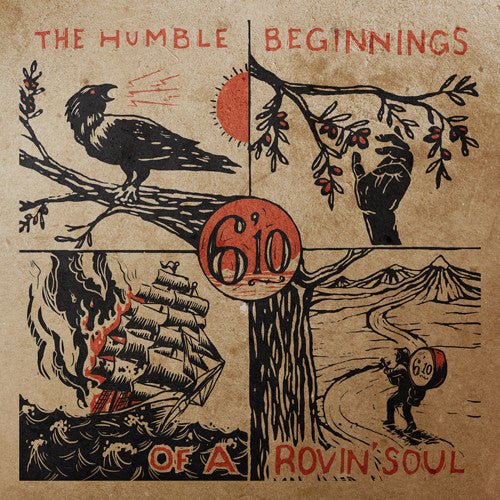 6'10 - HUMBLE BEGINNINGS OF A ROVIN SOUL - RECORD