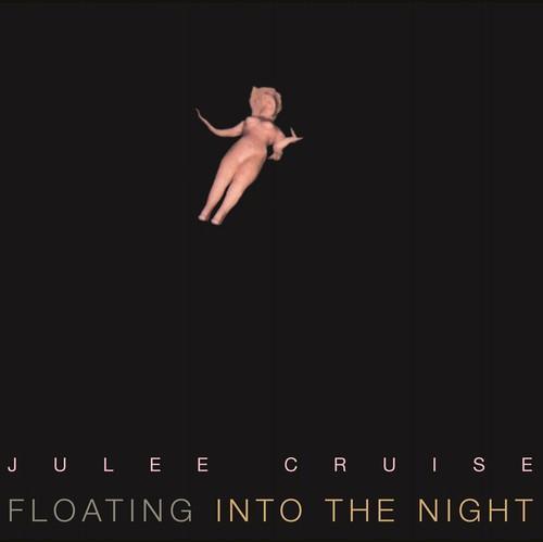 CRUISE,JULEE - FLOATING INTO THE NIGHT - RECORD