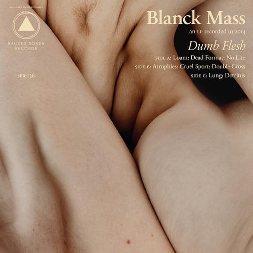 BLANCK MASS - DUMB FLESH - RECORD