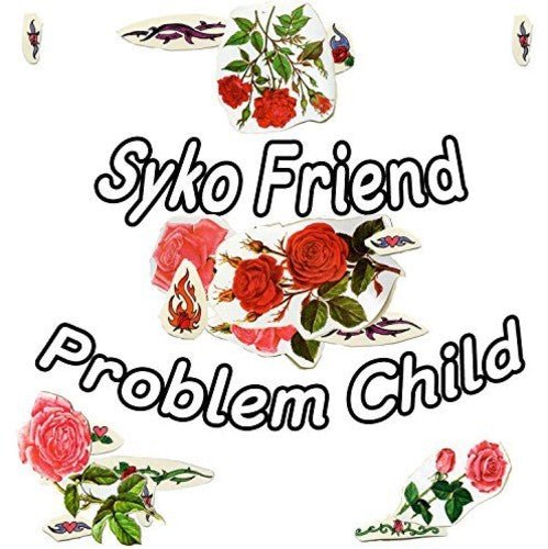 SYKO FRIEND - PROBLEM CHILD - RECORD