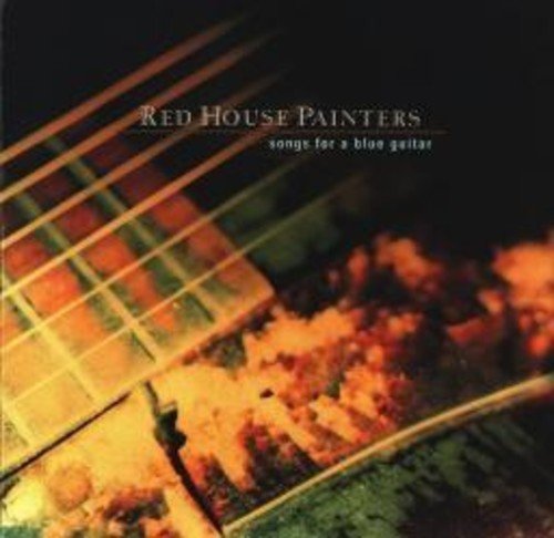 RED HOUSE PAINTERS - SONGS FOR A BLUE GUITAR - RECORD