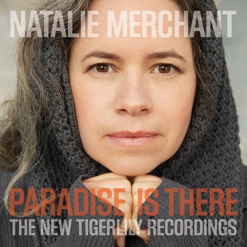 MERCHANT,NATALIE - PARADISE IS THERE: THE NEW TIGERLILY RECORDINGS - RECORD