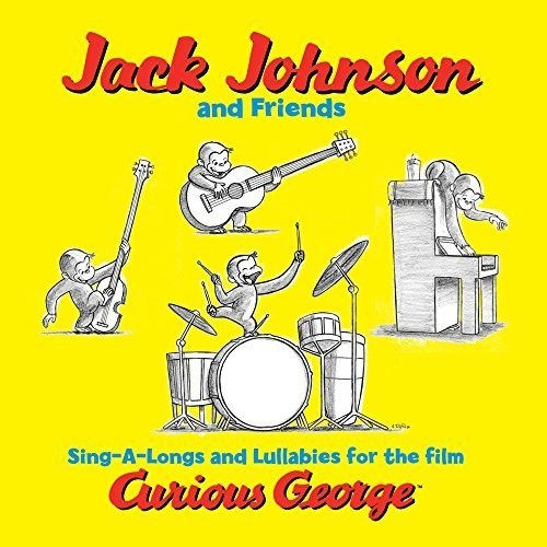 JOHNSON,JACK & FRIENDS - SING-A-LONGS & LULLABIES FOR FILM CURIOUS GEORGE - RECORD