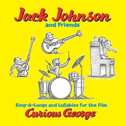 JOHNSON,JACK & FRIENDS - SING-A-LONGS & LULLABIES FOR FILM CURIOUS GEORGE - RECORD