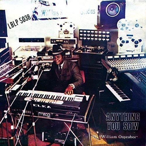 ONYEABOR,WILLIAM - ANYTHING YOU SOW - RECORD