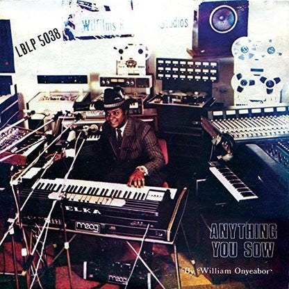 ONYEABOR,WILLIAM - ANYTHING YOU SOW - RECORD