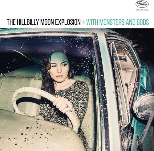 HILLBILLY MOON EXPLOSION - WITH MONSTERS & GODS - RECORD