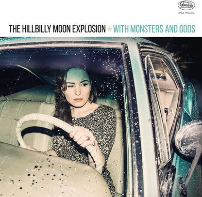 HILLBILLY MOON EXPLOSION - WITH MONSTERS & GODS - RECORD