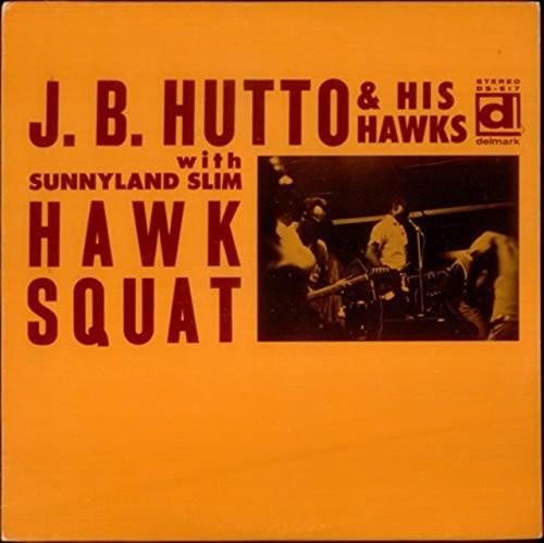 HUTTO,J.B. - HAWK SQUAT - RECORD