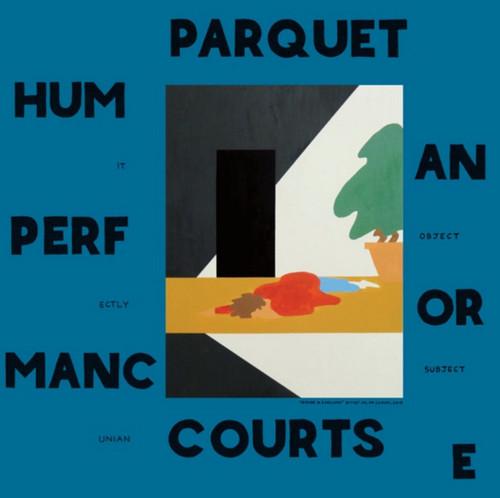 PARQUET COURTS - HUMAN PERFORMANCE - RECORD