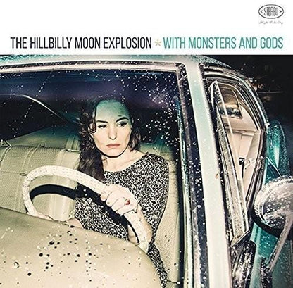 HILLBILLY MOON EXPLOSION - WITH MONSTERS & GODS - RECORD