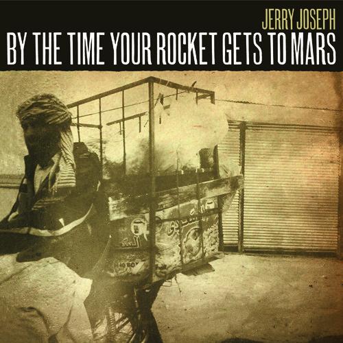 JOSEPH,JERRY - BY THE TIME YOUR ROCKET GETS TO MARS - RECORD