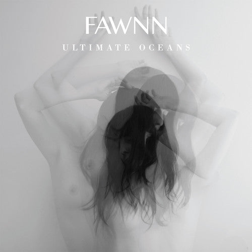 FAWNN - ULTIMATE OCEANS - RECORD