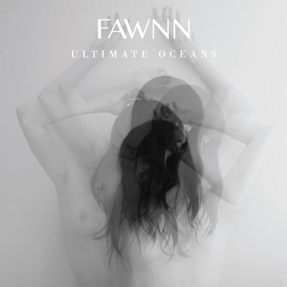 FAWNN - ULTIMATE OCEANS - RECORD