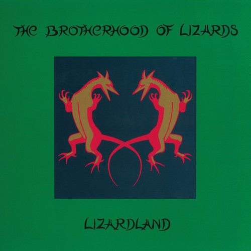 BROTHERHOOD OF LIZARDS - LIZARDLAND - RECORD