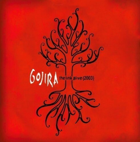 GOJIRA - LINK ALIVE - RECORD