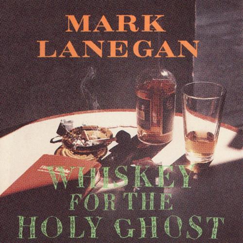LANEGAN,MARK - WHISKEY FOR THE HOLY GHOST - RECORD