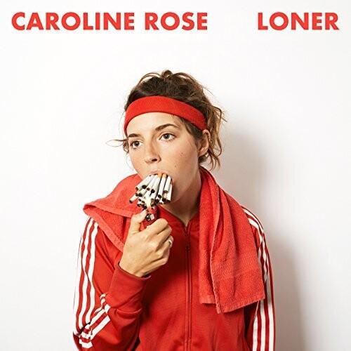 ROSE,CAROLINE - LONER - RECORD