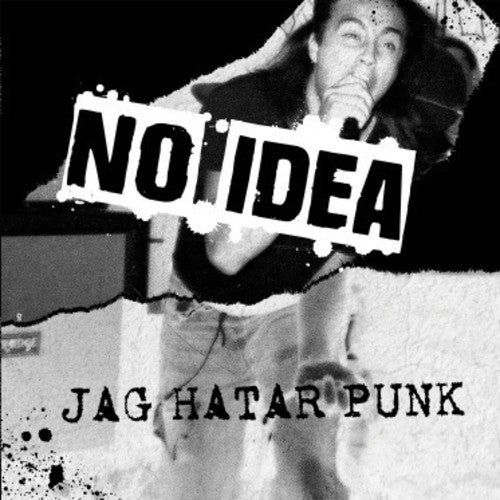 NO IDEA - JAG HATAR PUNK - RECORD