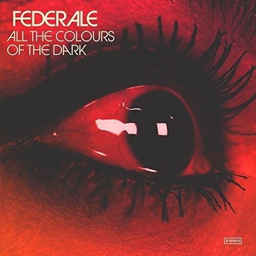 FEDERALE - ALL THE COLOURS OF THE DARK - RECORD