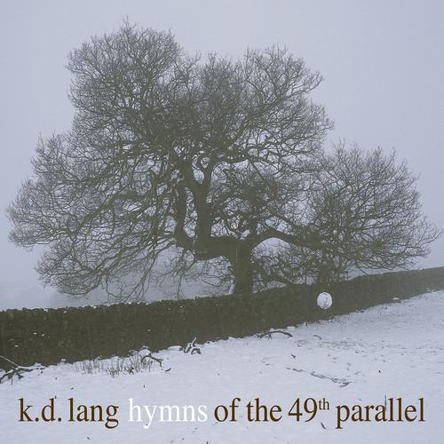 LANG,K.D. - HYMNS OF THE 49TH PARALLEL - RECORD