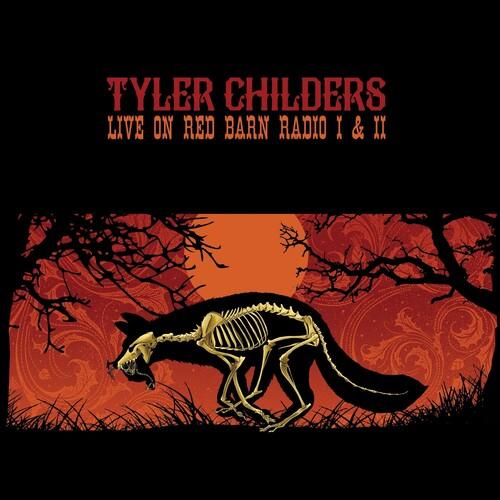 CHILDERS,TYLER - LIVE ON RED BARN RADIO I & II - RECORD
