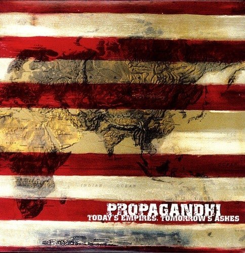 PROPAGANDHI - TODAY'S EMPIRES TOMORROW'S ASHES - RECORD