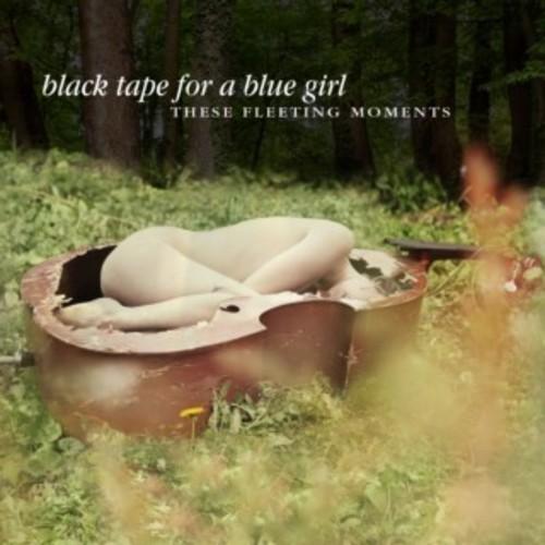 BLACK TAPE FOR A BLUE GIRL - THESE FLEETING MOMENTS - RECORD
