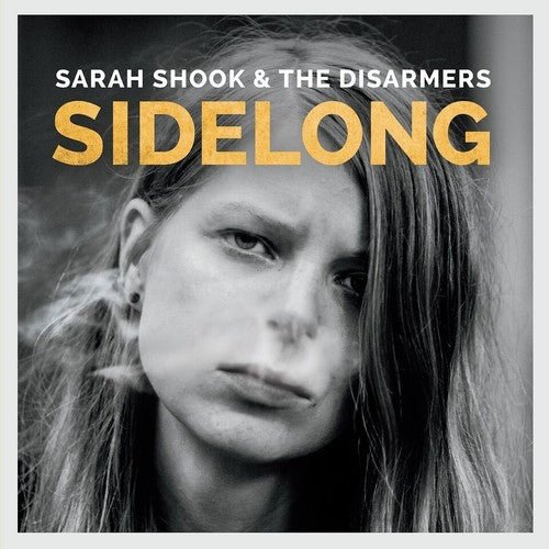 SARAH SHOOK & THE DISARMERS - SIDELONG - RECORD