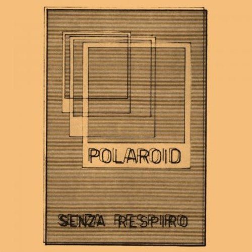 POLAROID - SENZA RESPIRO - RECORD