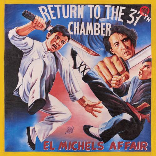 EL MICHELS AFFAIR - RETURN TO THE 37TH CHAMBER - RECORD
