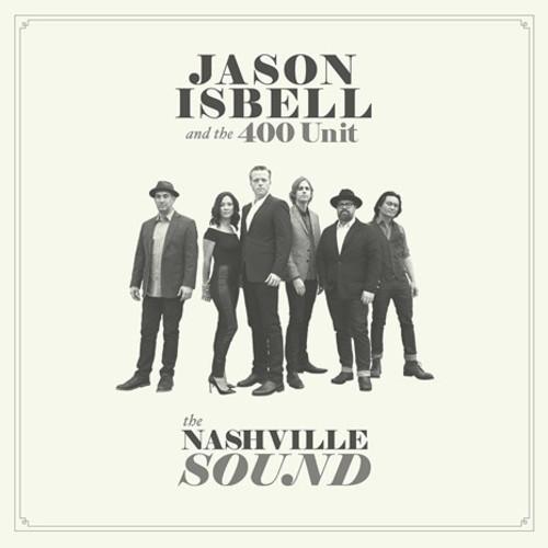 ISBELL,JASON & 400 UNIT - NASHVILLE SOUND - RECORD