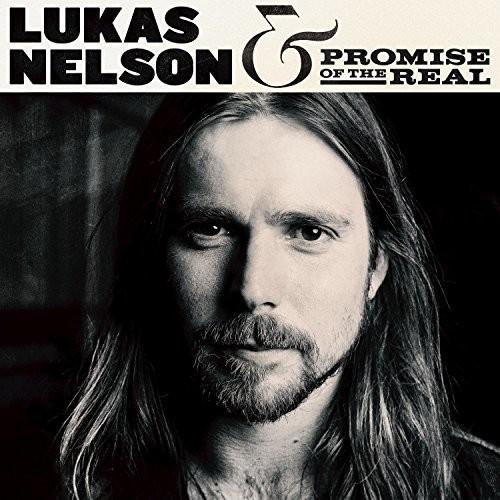 NELSON,LUKAS / PROMISE OF THE REAL - LUKAS NELSON & PROMISE OF THE REAL - RECORD