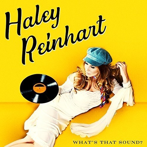 REINHART,HALEY - WHAT'S THAT SOUND - RECORD