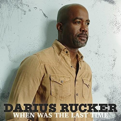 RUCKER,DARIUS - WHEN WAS THE LAST TIME - RECORD