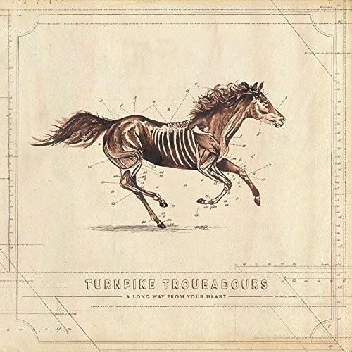 TURNPIKE TROUBADOURS - LONG WAY FROM YOUR HEART - RECORD