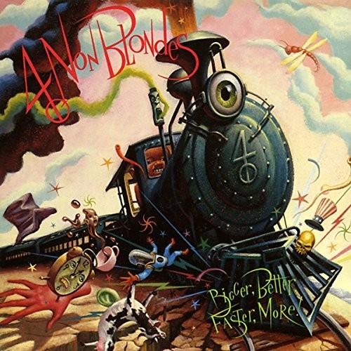 4 NON BLONDES - BIGGER BETTER FASTER MORE - RECORD